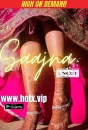 Saajna Uncut (2023) HotX Short Film Watch Online (2023)