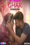 Ghar (2024) Hulchul S01E01T04 Web Series Download