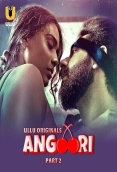 Angoori Part 2 (2023) S01 Ullu Web Series Download