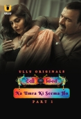 Desi Kisse: Na Umra Ki Seema Ho 2024 Ullu S01 Part 1 Web Series Download