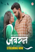 Jabran 2024 Bigshots S01E07T09 Web Series Download