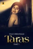 Taras 2024 S01 Part 01 Ullu Web Series Download