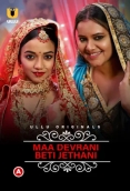 Charmsukh Maa Devrani Beti Jethani 2022  UllU Part 1 Web Series