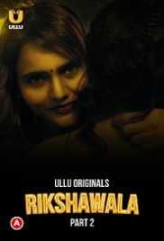 Rikshawala Part 2 (2023) Ullu Web Series Watch Online (2024)