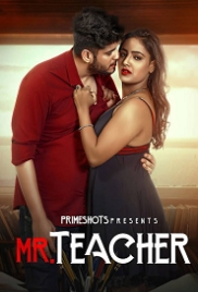Mr Teacher (2023) PrimeShots S01E01 Web Series Watch Online (2024)