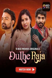 Dulhe Raja 2025 9redmovies S01E03T04 Web Series Download (2025)