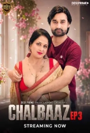 Chaalbaaz 2026 Desiprime S01 Ep3 Web Series (2026)